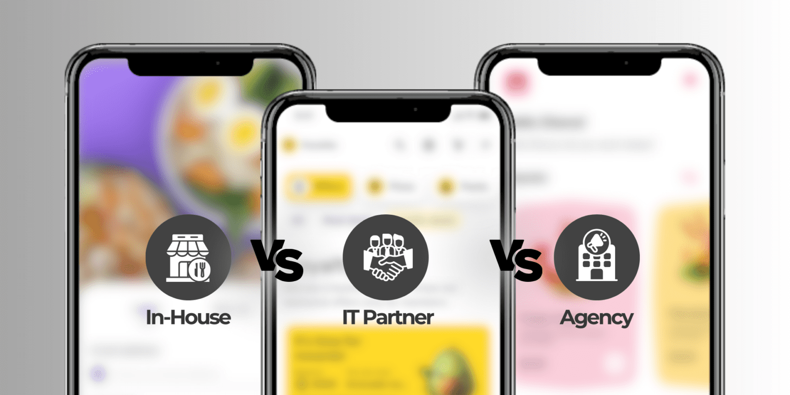 Comparison of Three Restaurant Mobile App Development Options: In-House, Agency, and IT Partner