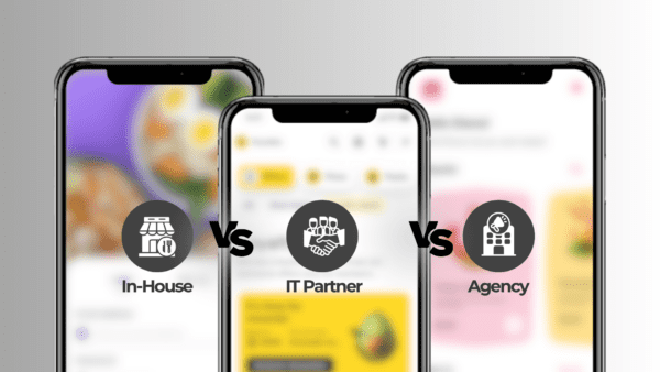 Comparison of Three Restaurant Mobile App Development Options: In-House, Agency, and IT Partner